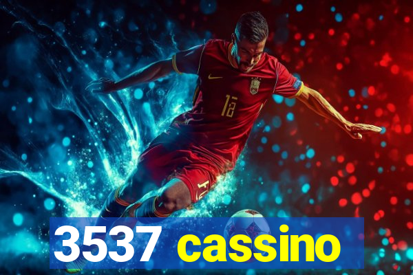 3537 cassino